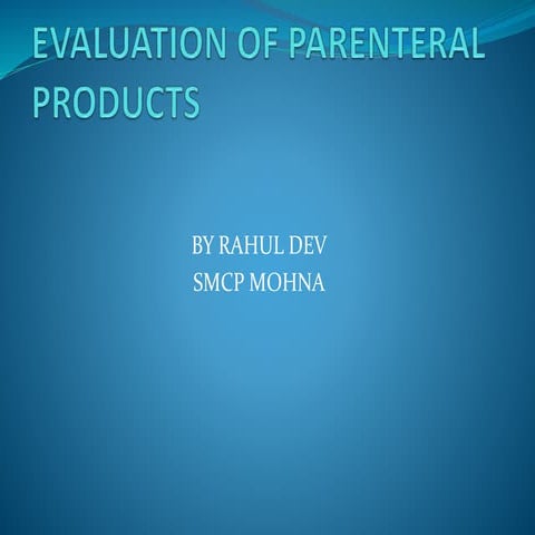 Evaluation of parenteral products