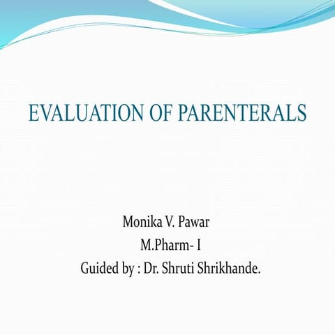 Evaluation of parenterals