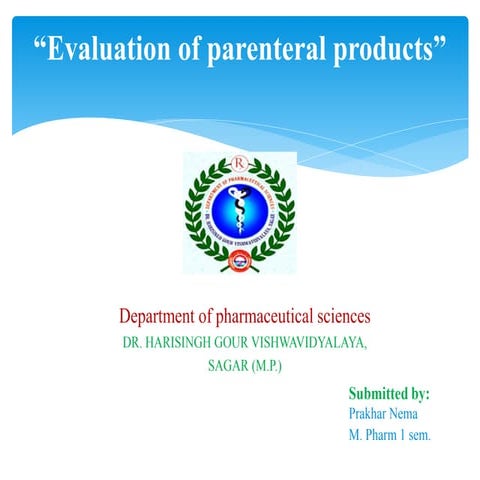 Evaluation of parenterals products