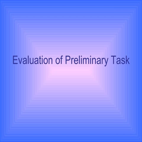 Evaluation of preliminary task