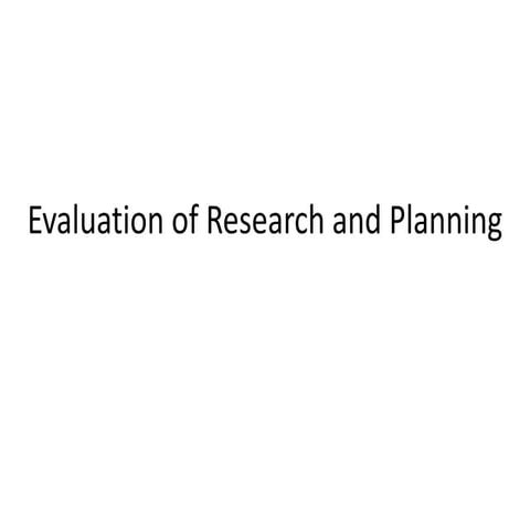 Evaluation of research and planning 2