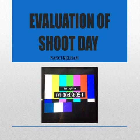 Evaluation of Shoot Day