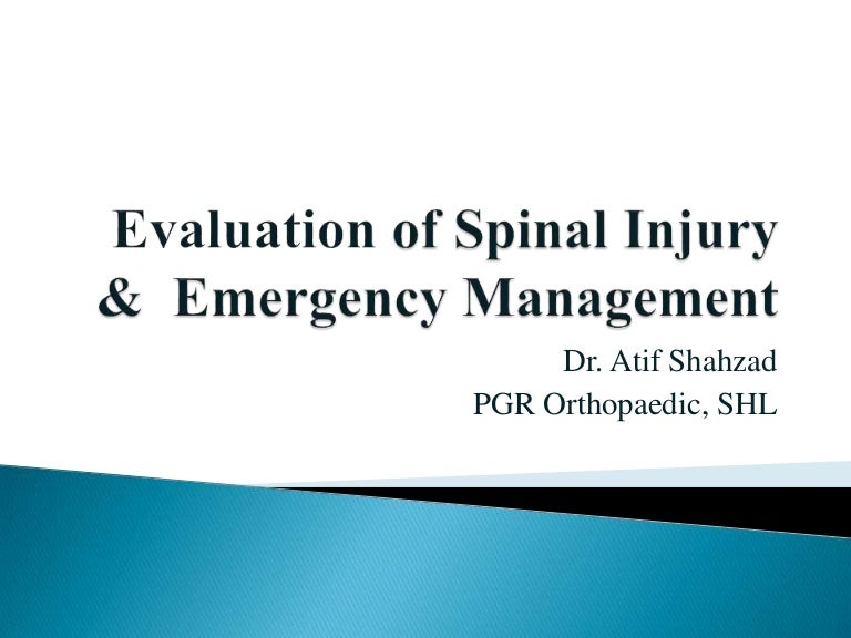 Evaluation of Spinal Injury & Emergency Management