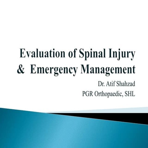 Evaluation of Spinal Injury & Emergency Management