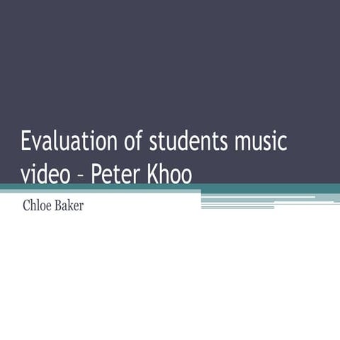 Evaluation of students music video – peter khoo 
