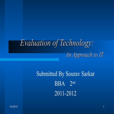Evaluation of technology