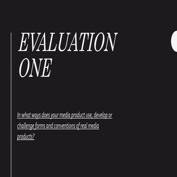 Evaluation One