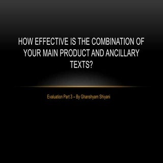 Evaluation Part 3 - How effective i...