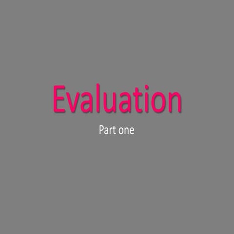 Evaluation