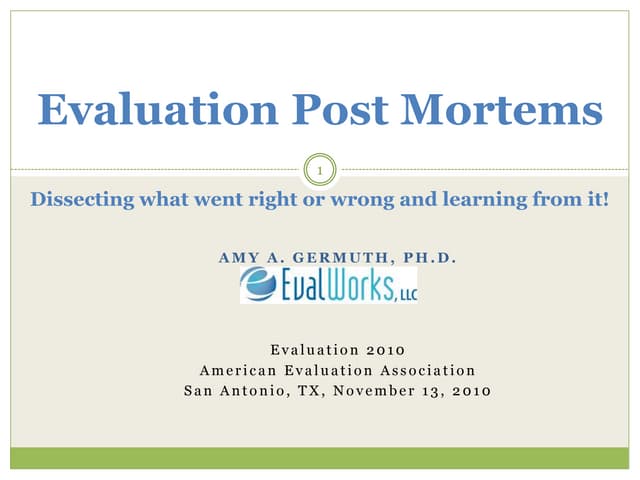 Evaluation post mortems