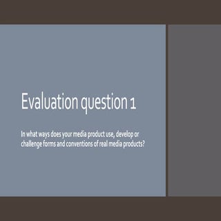 Evaluation question 1