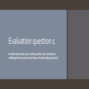 Evaluation question 1