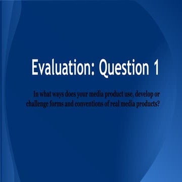 Evaluation Q1