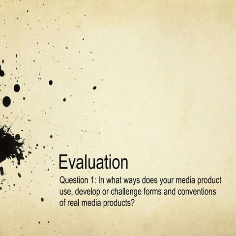 Q1. In what ways does your media product use, develop or challenge forms and ...