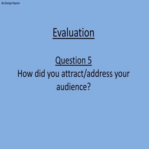 Evaluation q5