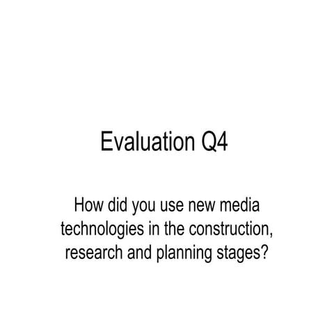 Evaluation q4