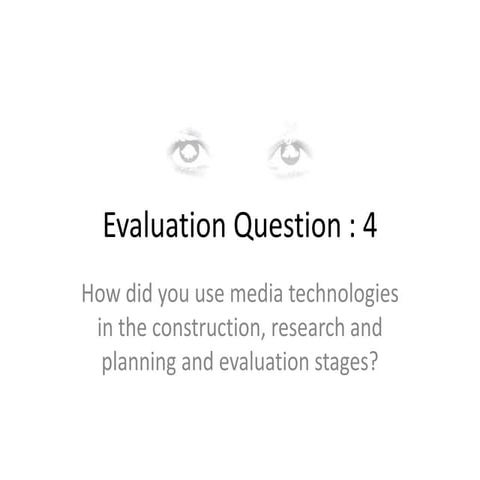 Evaluation Q4