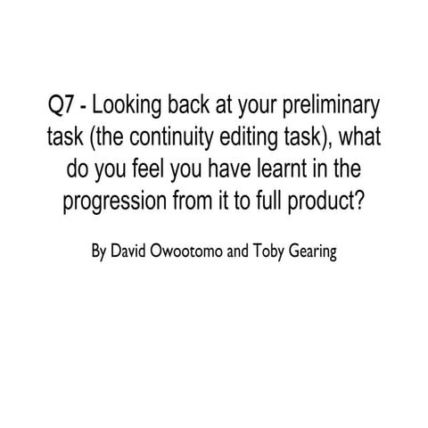 Evaluation Question 7