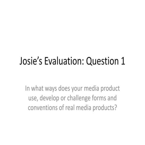 Evaluation question one