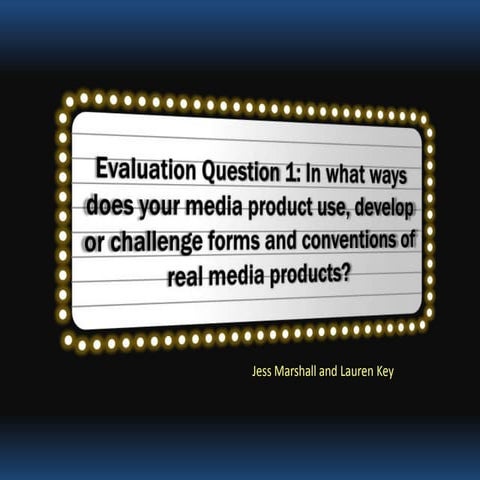 Evaluation question 1