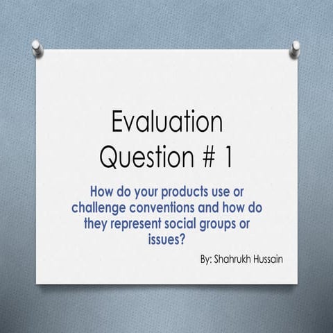 Evaluation question 1