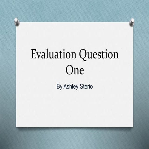 Evaluation question 1