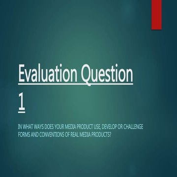 Evaluation question 1