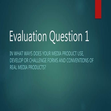 Evaluation  Question 1