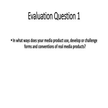 Evaluation question 1
