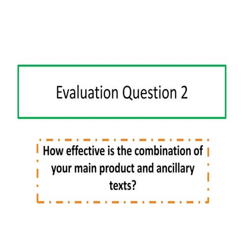 Evaluation question 2