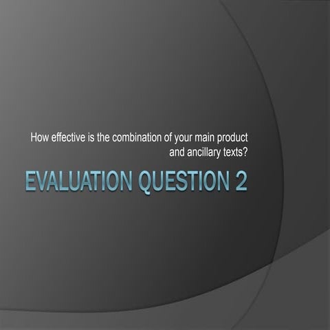 Evaluation question 2