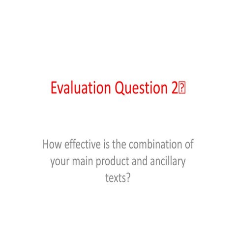 Evaluation question 2