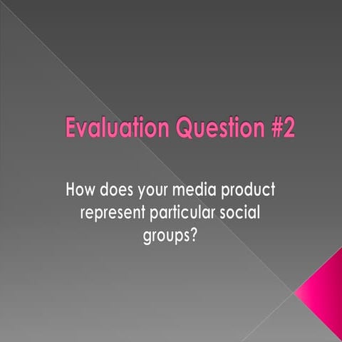 Evaluation question 2