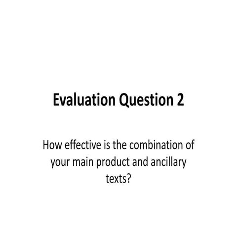Evaluation question 2