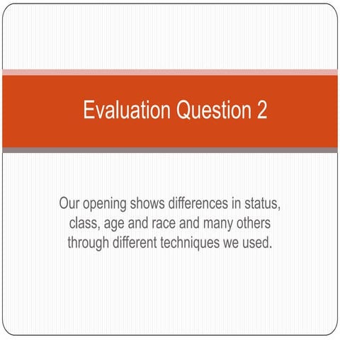 Evaluation question 2