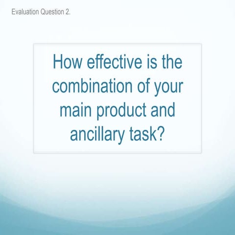 Evaluation question 2.