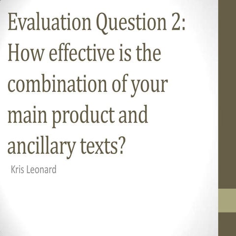 Evaluation question 2