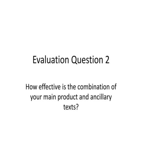Evaluation question 2