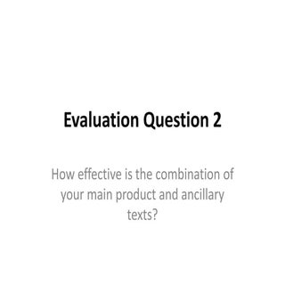 Evaluation question 2