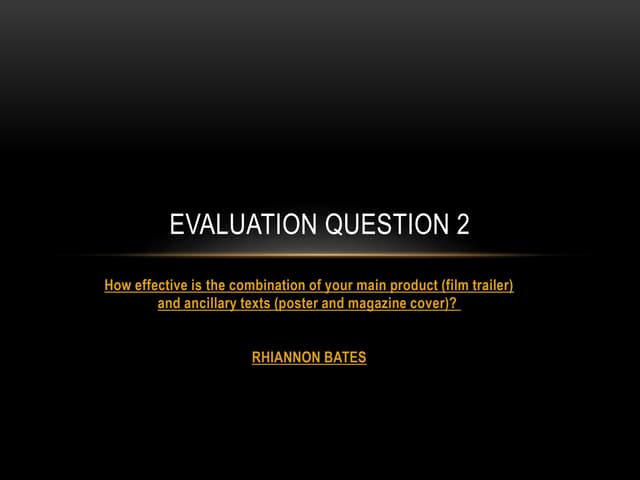 Evaluation Question 2 - OCR A2 MEDIA 