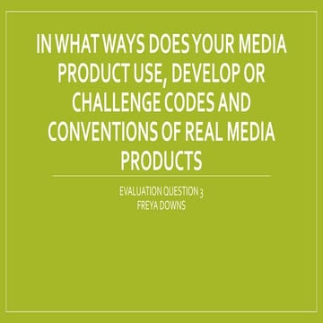 Evaluation Question 1