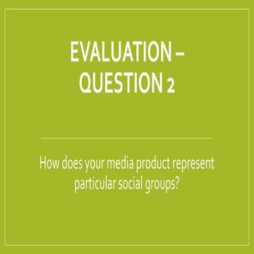 Evaluation – question 2