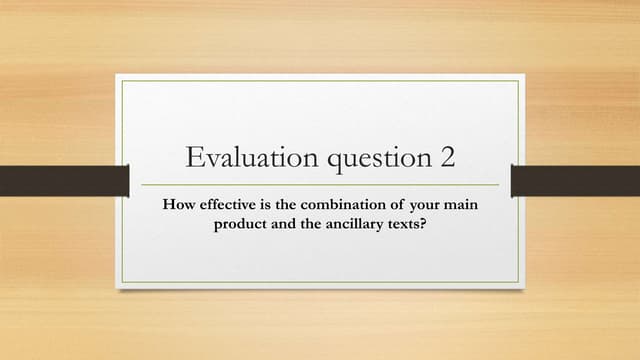 Evaluation question 2