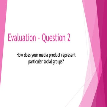 Evaluation – question 2