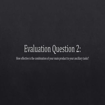 Evaluation question 2  