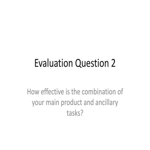 Evaluation question 2 media