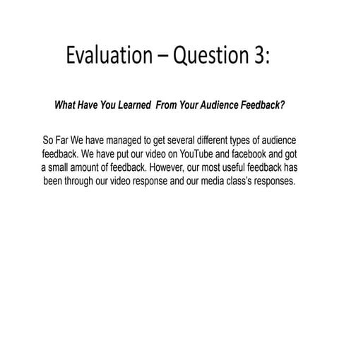 Evaluation – question 3