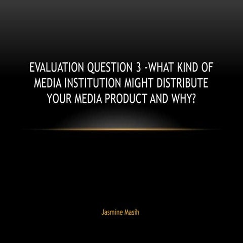 Evaluation question 3