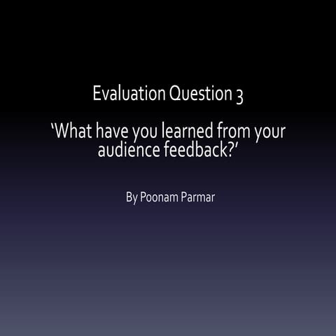 Evaluation Question 3