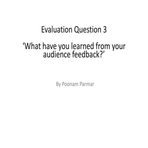 Evaluation Question 3